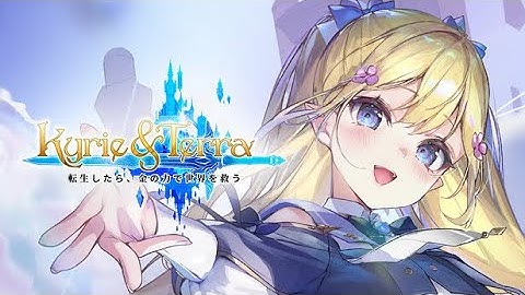 Kyrie & Terra: Eternal Gameplay - (Android/iOS)