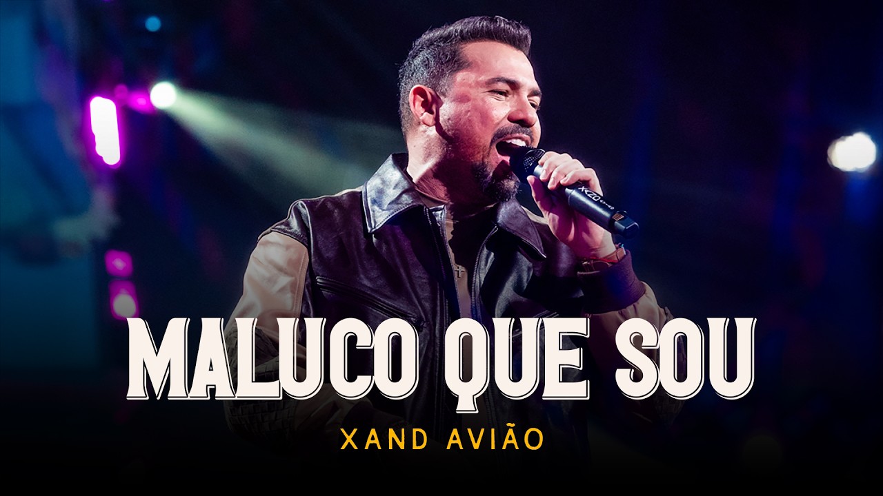 Xand Avi&atilde;o: Meu S&atilde;o Jo&atilde;o - Maluco Que Sou (Ao Vivo)