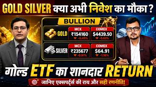 Gold Silver Live Today ETF Return Gold ETF Analysis