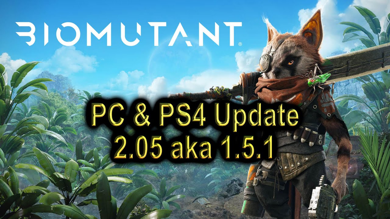 Biomutant ☣️ Update 1.5.1 aka 2.05