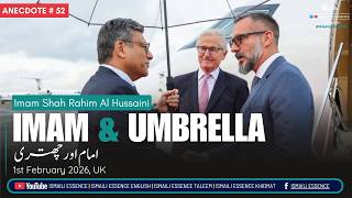 Anecdote # 52 | The Rain Stopped Instantly! | Imam Shah Rahim's UK Arrival | Ismaili Anecdote 2026
