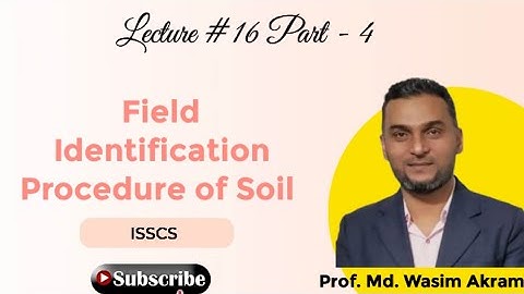 Field Identification Procedure of Soil | ISSCS | Lecture 16 Part -4 | Soil Mechanics | GATE