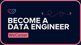 How to switch into Data Engineering from a Different Career I WeCareer