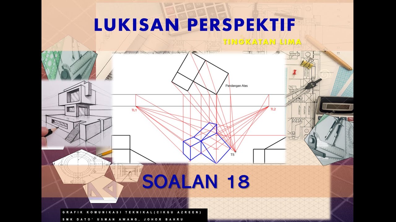 5ST JUNIOR: LUKISAN PERSPEKTIF SOALAN 18 #PDPR​​​ GRAFIK KOMUNIKASI TEKNIKAL#