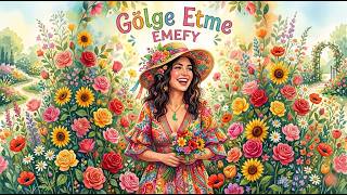 Emefy - Gölge Etme