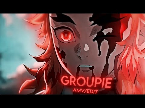Groupie - Demon Slayer [AMV/Edit]!