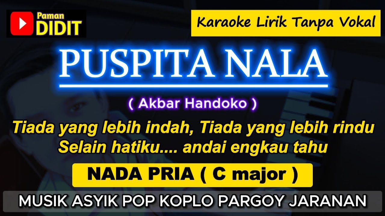 PUSPITA NALA - Karaoke Nada PRIA / COWOK ( Akbar Handoko ) Koplo Pargoy Jaranan (Puspitanala)