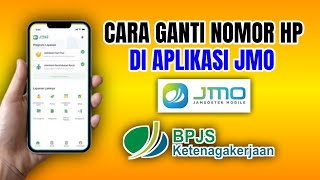 CARA GANTI NOMOR HP DI JMO BPJS KETENAGAKERJAAN #jmo #bpjsketenagakerjaan