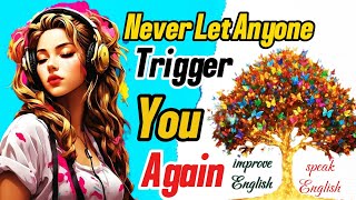 How to Never Get Angry Again or Be Bothered by Anyone | Graded Reader | Improve Your English Skills