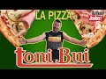 La pizza toni bui