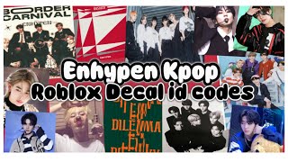 🌟ENHYPEN Kpop Group Decal/Picture id codes♡||Roblox|| Faiyes codes