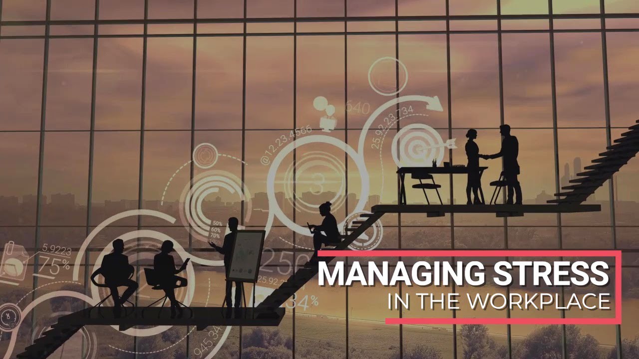 Managing Stress in the Workplace Preview - YouTube