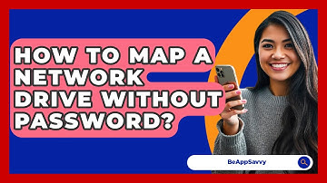 How To Map A Network Drive Without Password? - Be App Savvy