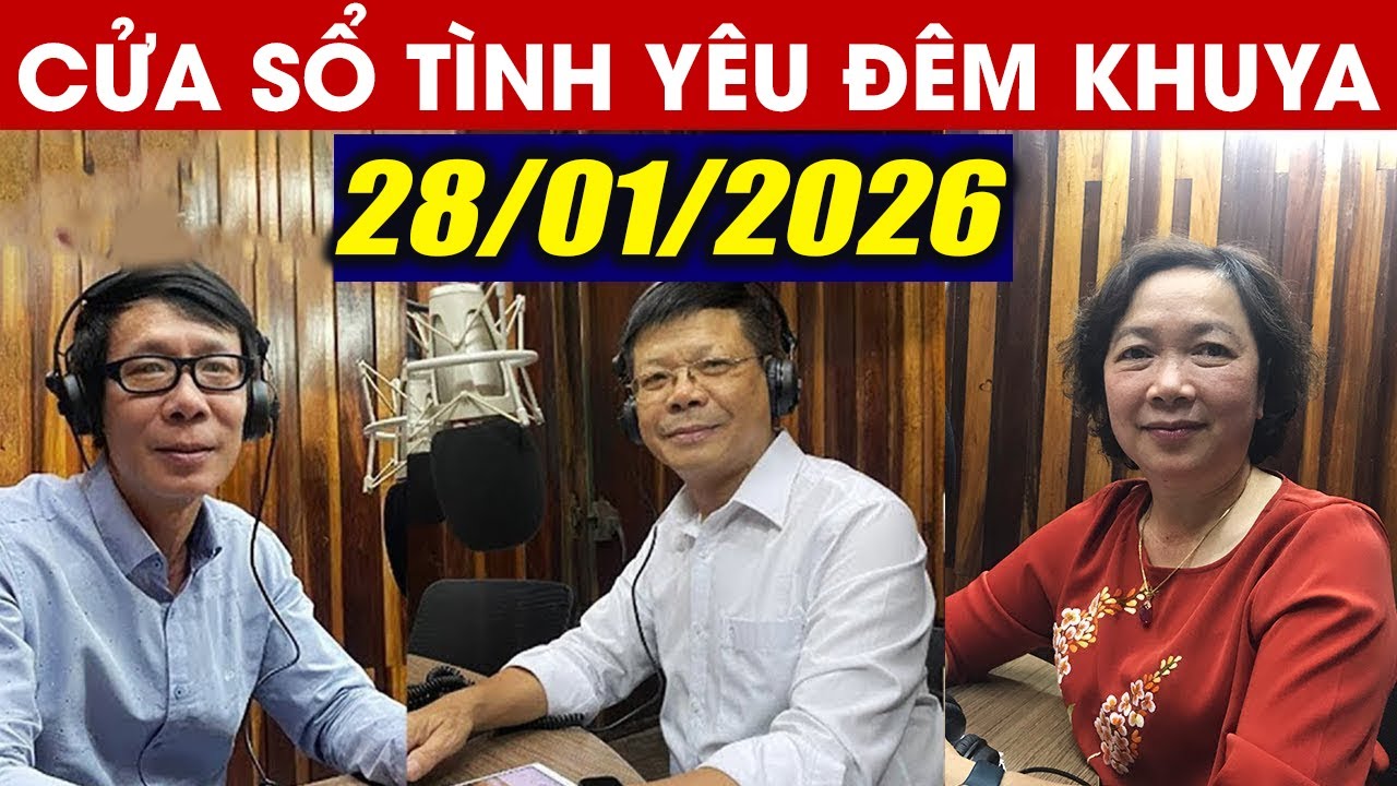 Nghe Cửa Sổ Tình Yêu VOV Đêm Khuya Ngày 28/01/2026 | Đinh Đoàn Tư Vấn Hôn Nhân Gia Đình