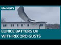 Storm Eunice batters UK and Ireland with record-breaking gusts | ITV News