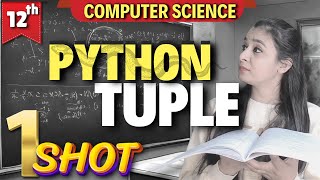 PYTHON - TUPLE | ONE CLASS ONE TOPIC SERIES | Class 12 Computer Science #csclass12 #class12cs