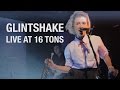 ГШ (Glintshake) — LIVE AT 16 TONS