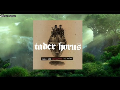 TADER X HORUS