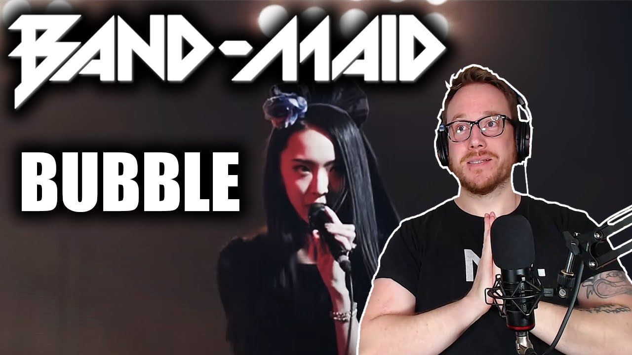 REACTING to BAND MAID (Bubble) 🔵🟢🟡