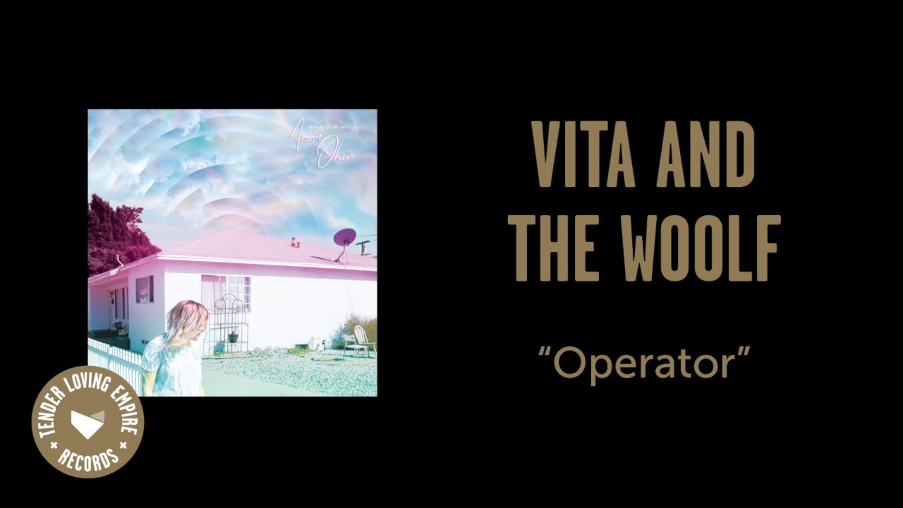Guarda Vita and the Woolf - Operator su YouTube Guarda Vita and the Woolf - Operator su YouTube