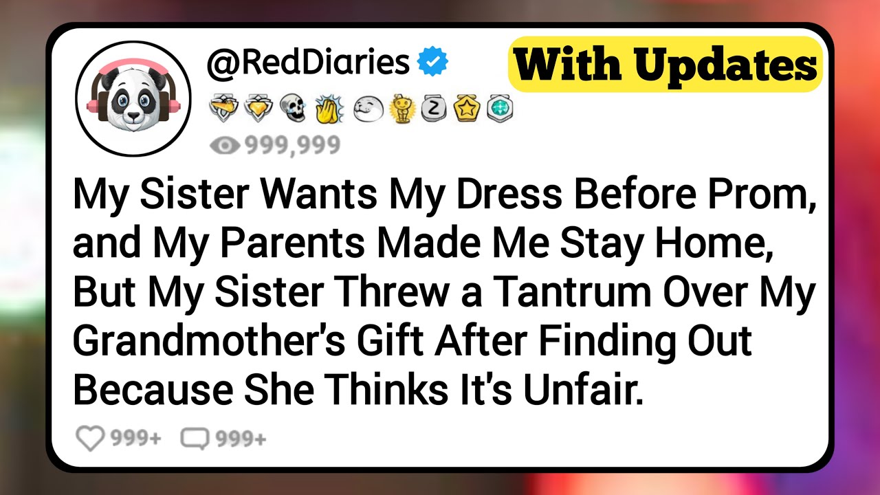 My Sister Wants My Dress Before Prom, and My Parents Made Me Stay Home, But My Sister Threw a Tan...