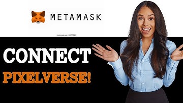 How To Connect Pixelverse To Metamask (2025)