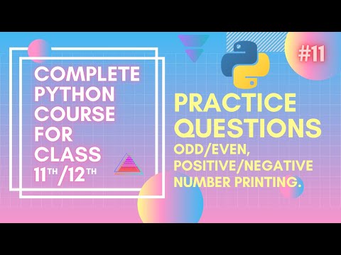 Practice Questions For Python | Complete Python Course For Class 11th/12th and Beginners.