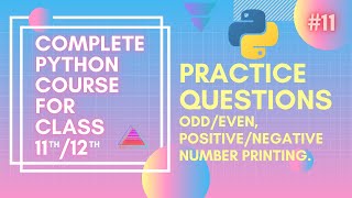 Practice Questions For Python | Complete Python Course For Class 11th/12th and Beginners.