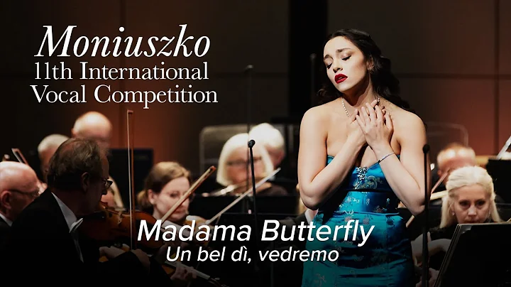 Juliana Grigoryan sings Un bel d, vedremo  MADAMA BUTTERFLY  11th MONIUSZKO VOCAL COMPETITION