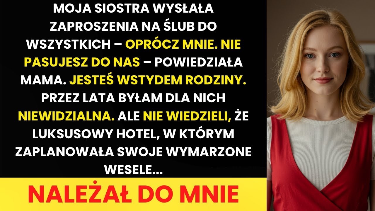 Siostra nie zaprosiła mnie na ślub  W dniu wesela weszłam do hotelu—twarze zbladły