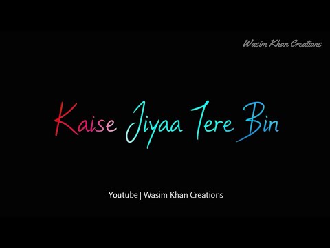 tere-bin-atif-aslam-whatsapp-status-|-atif-aslam-whatsapp-status-video-|-atif-aslam-new-status