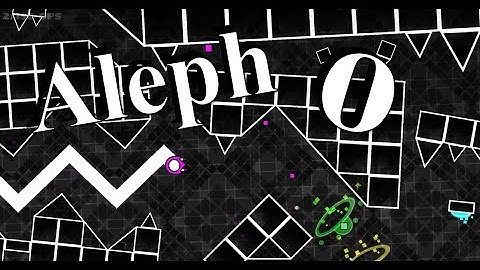 Aleph 0 100% (Hard Demon) by Zhander - Geometry Dash