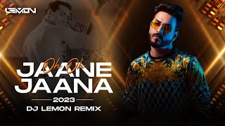 O O Jaane Jana | Kamaal Khan | Pyaar Kiya Toh Darna Kya |  DJ Lemon 2023 Remix