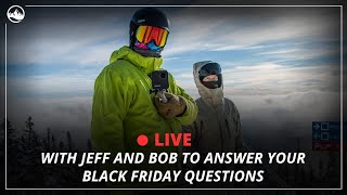Top 5 Fridays Black Friday Edition - Jeff and Bob Live to Answer your Product Questions