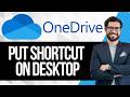 How to Have OneDrive Shortcut on Your Desktop