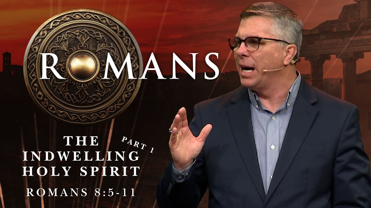 The Indwelling Holy Spirit (Part 1)
