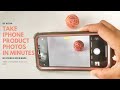 Product Photography at Home using iPHONE