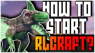 The BEST way to start RLCraft!