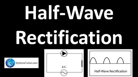 Half-wave Rectification | Electronics