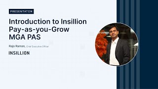 Introduction to Insillion Pay-as-you-Grow MGA Policy Admin System | Raja Raman screenshot 5