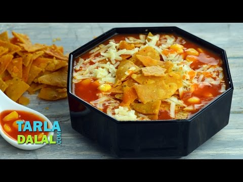 मैक्सिकन नाचो सूप (Mexican Nacho Soup, Veg Recipe) by Tarla Dalal