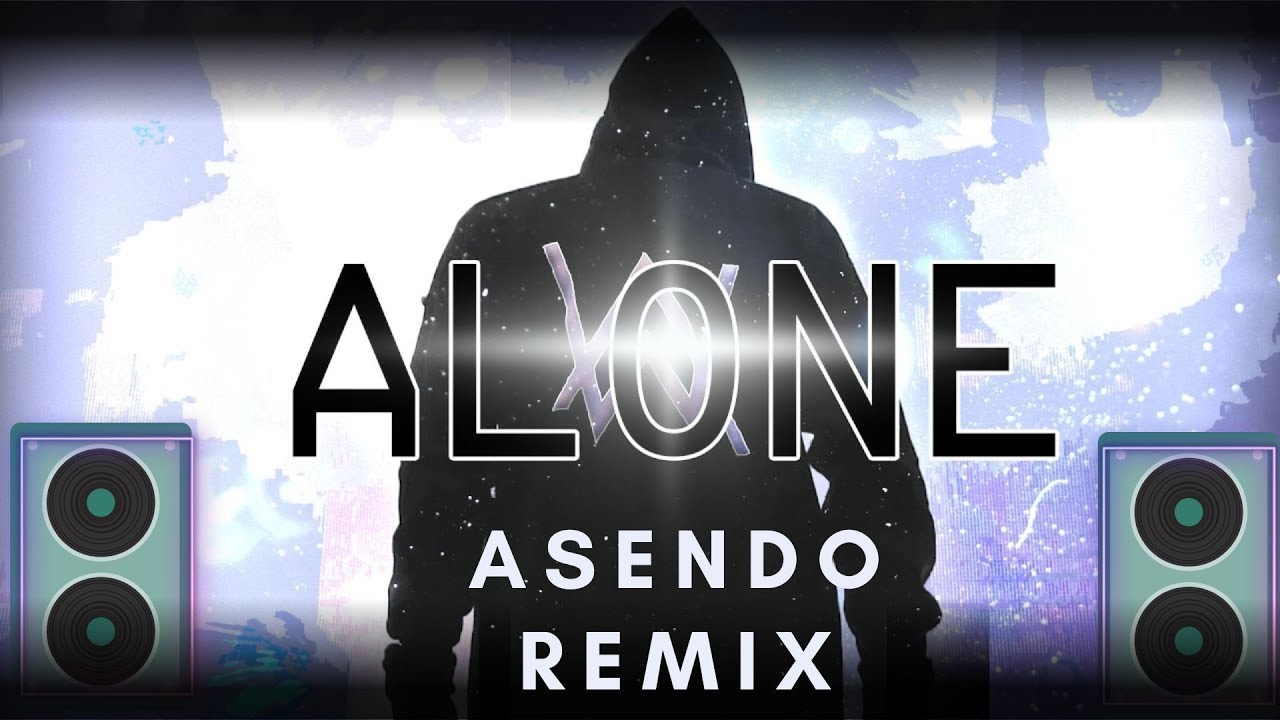 Alone Alan Walker (ASENDO REMIX) YouTube