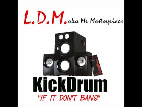 L.D.M. "KickDrum"