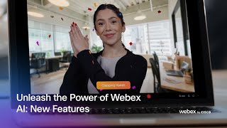 Webex AI,  unleash our new features screenshot 2