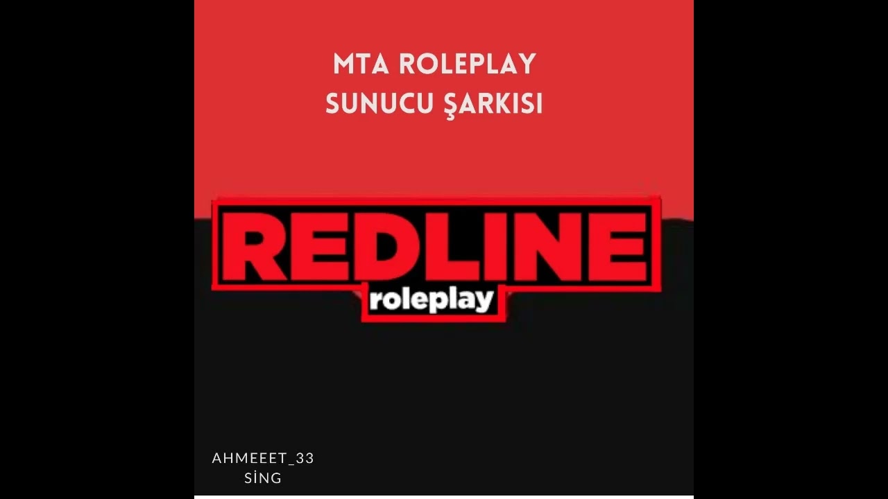 MTA - Redline Roleplay - Yeni Şarkı
