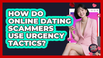 How Do Online Dating Scammers Use Urgency Tactics? - Your Online Dating Guru