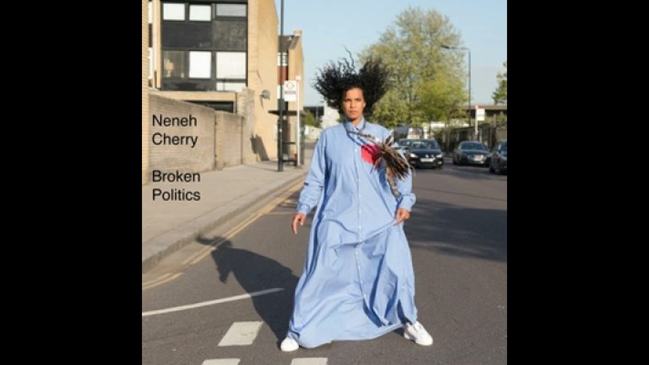 Neneh Cherry Broken Politics - YouTube