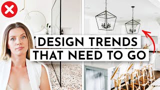 INTERIOR DESIGN TRENDS THAT NEED TO GO 👋