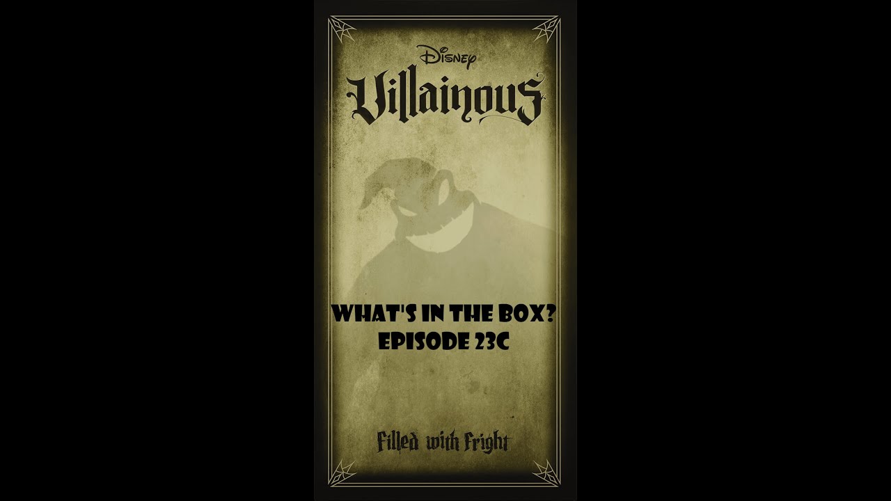 What's In the box? Ep23c Filled With Fright Disney Villainous