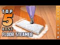 Top Picks: Best Floor Steamers Review | For Laminate Floors [2023]